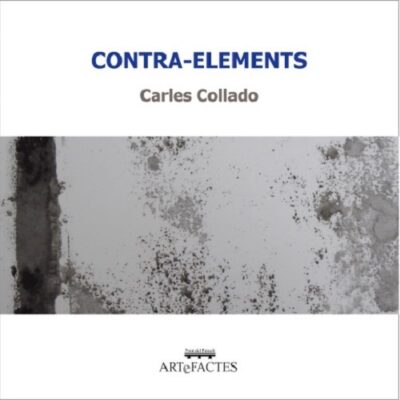 Presentació del llibre «Contra-elements», de Carles Collado